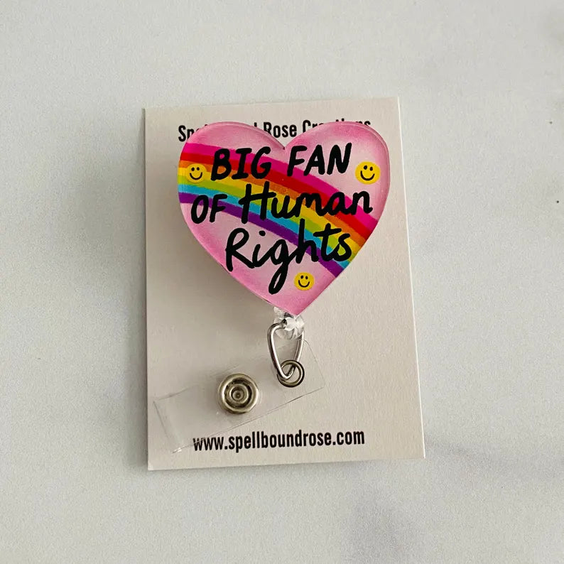 “Big Fan of Human Rights” Badge Reel – Rainbow Heart Retractable ID Holder
