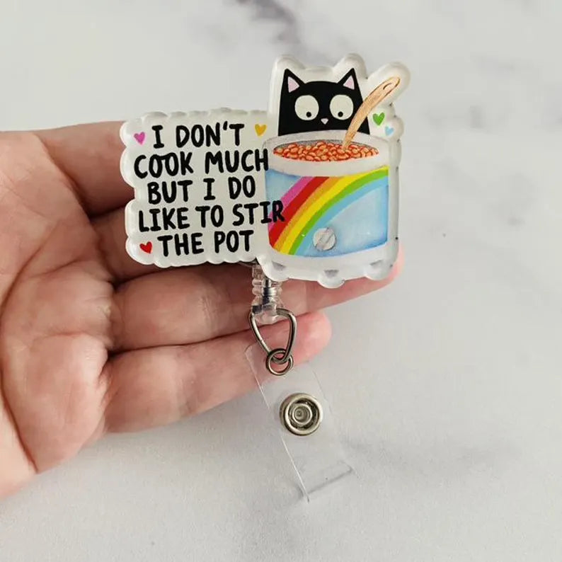 “I Don’t Cook Much, But I Do Like to Stir the Pot” Badge Reel – Funny Cat Retractable ID Holder