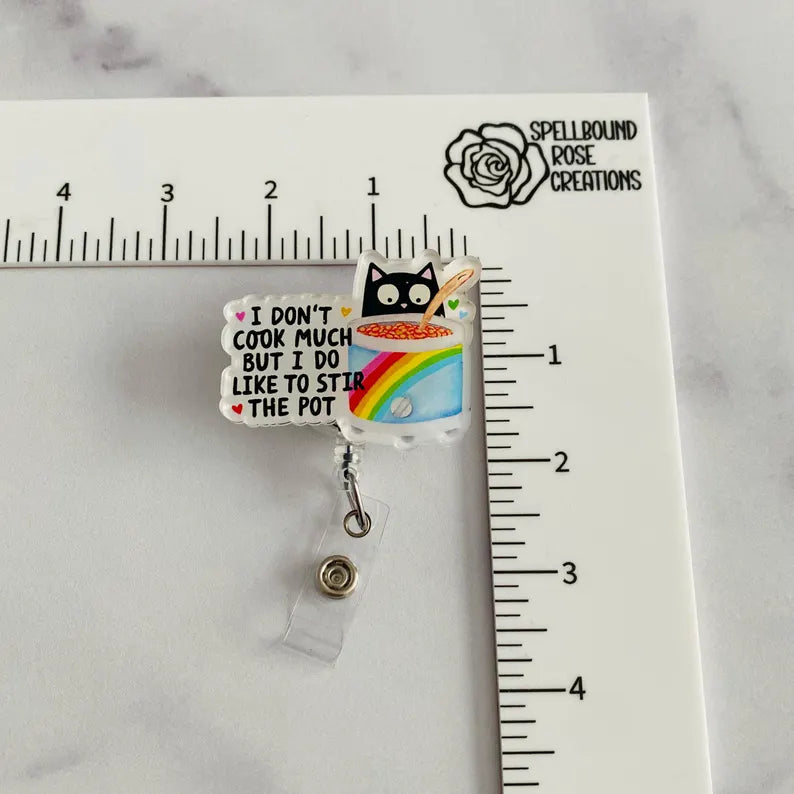 “I Don’t Cook Much, But I Do Like to Stir the Pot” Badge Reel – Funny Cat Retractable ID Holder