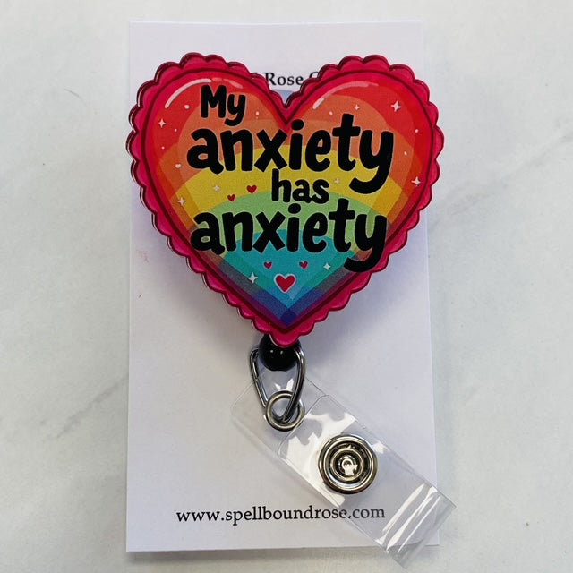 My Anxiety Has Anxiety Badge Reel | Heart Badge Reel