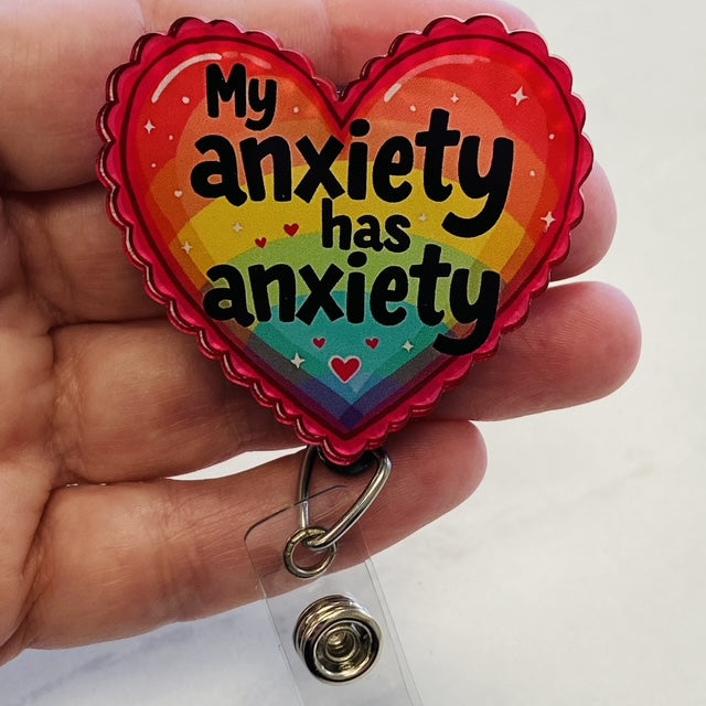 My Anxiety Has Anxiety Badge Reel | Heart Badge Reel