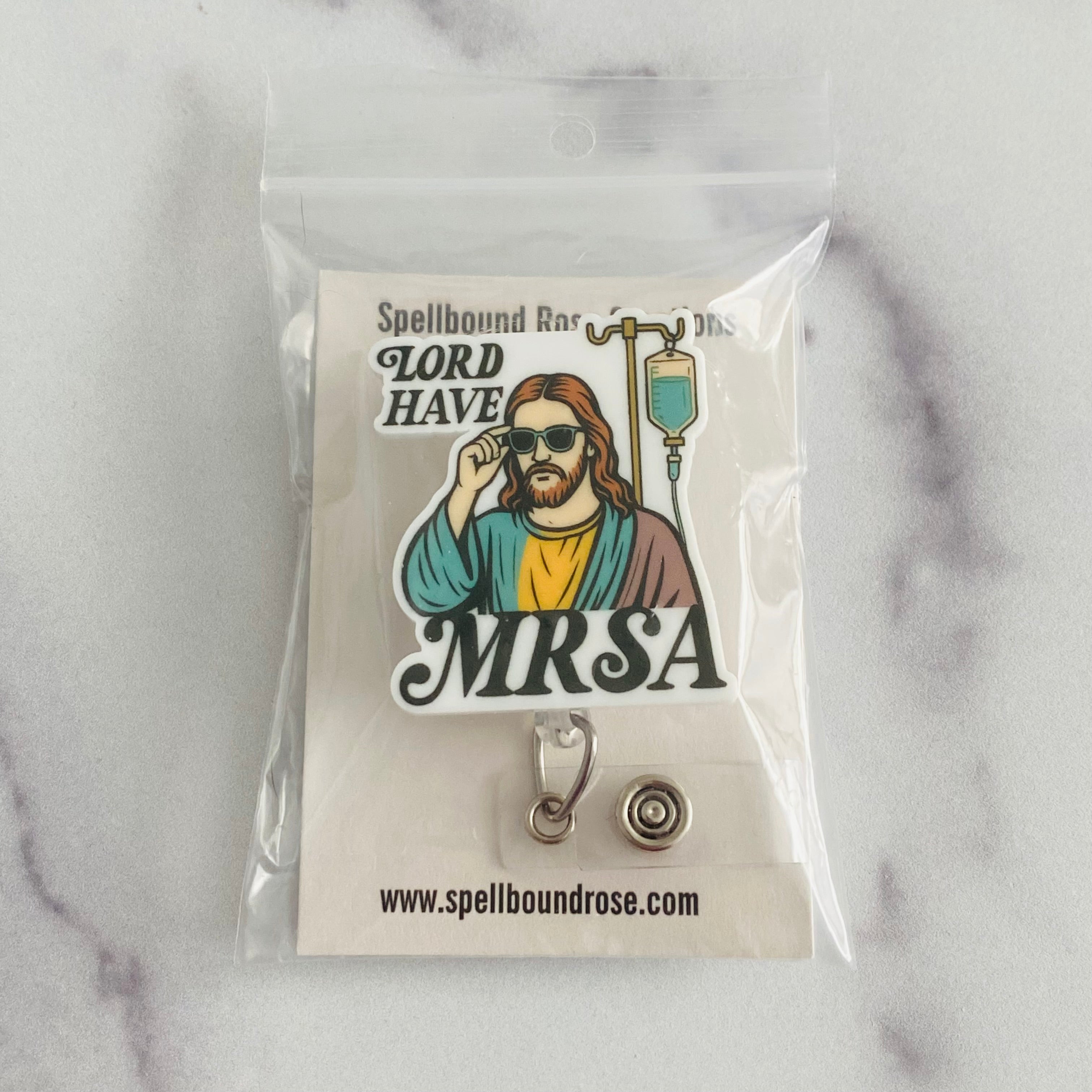 “Lord Have MRSA” Funny Healthcare Badge Reel – Funny Nurse ID Holder