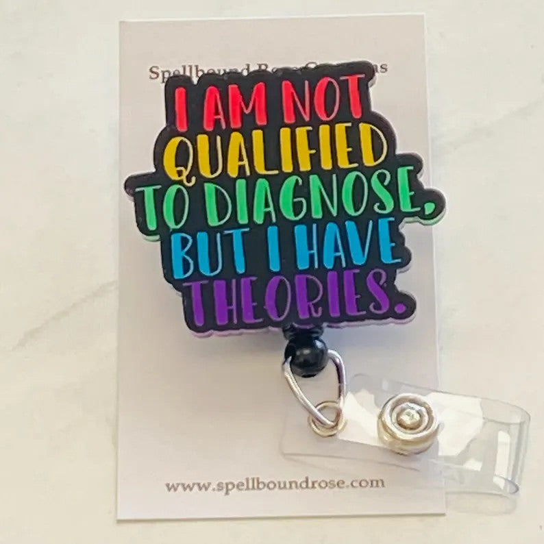 “I Am Not Qualified to Diagnose…” Badge Reel – Funny & Bold Statement ID Holder
