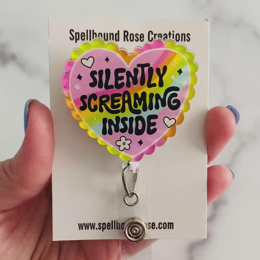 “Silently Screaming Inside” Nurse Badge Reel – Funny Rainbow Heart Retractable ID Holder