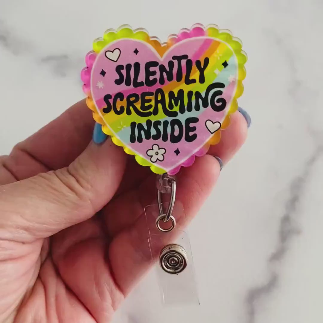 “Silently Screaming Inside” Nurse Badge Reel – Funny Rainbow Heart Retractable ID Holder