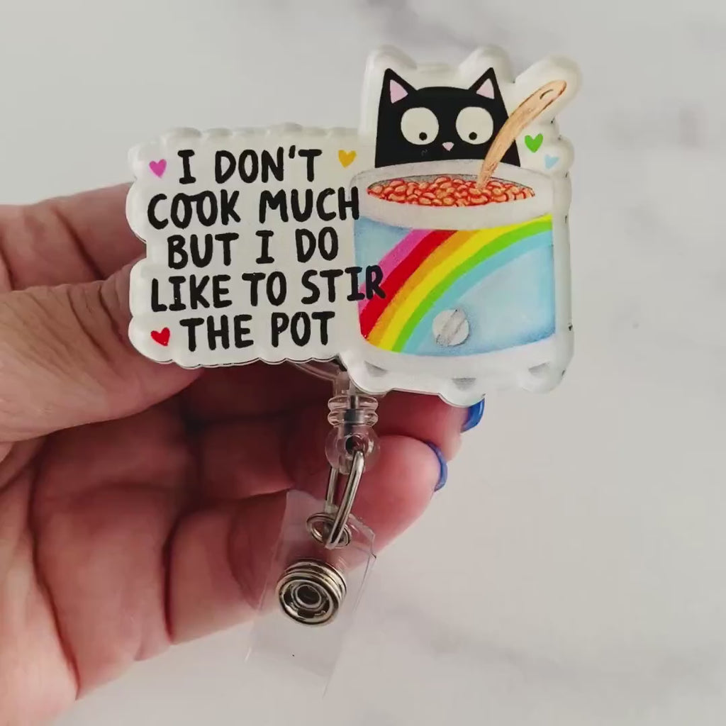 “I Don’t Cook Much, But I Do Like to Stir the Pot” Badge Reel – Funny Cat Retractable ID Holder